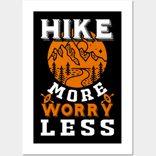 Hike More Worry Less Funny Nature Lovers Hiking Mountains T-Shirt Posters and Art